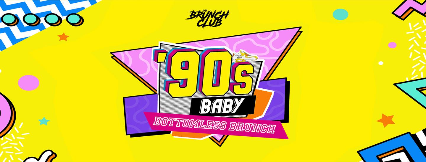 90s Baby Bottomless Brunch - Brighton