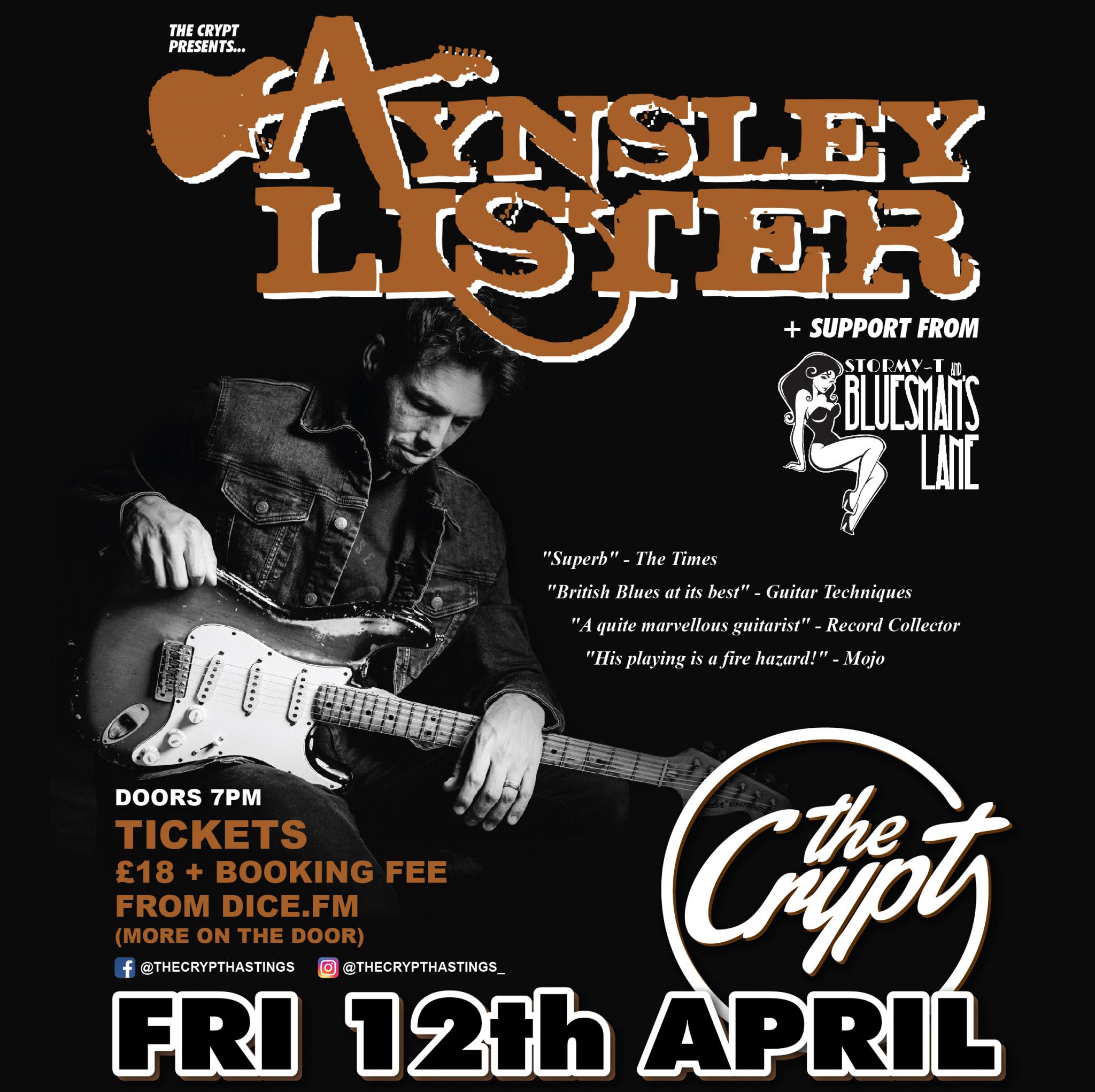Aynsley Lister + support from Stormy-T & Bluesman's Lane live @ The Crypt