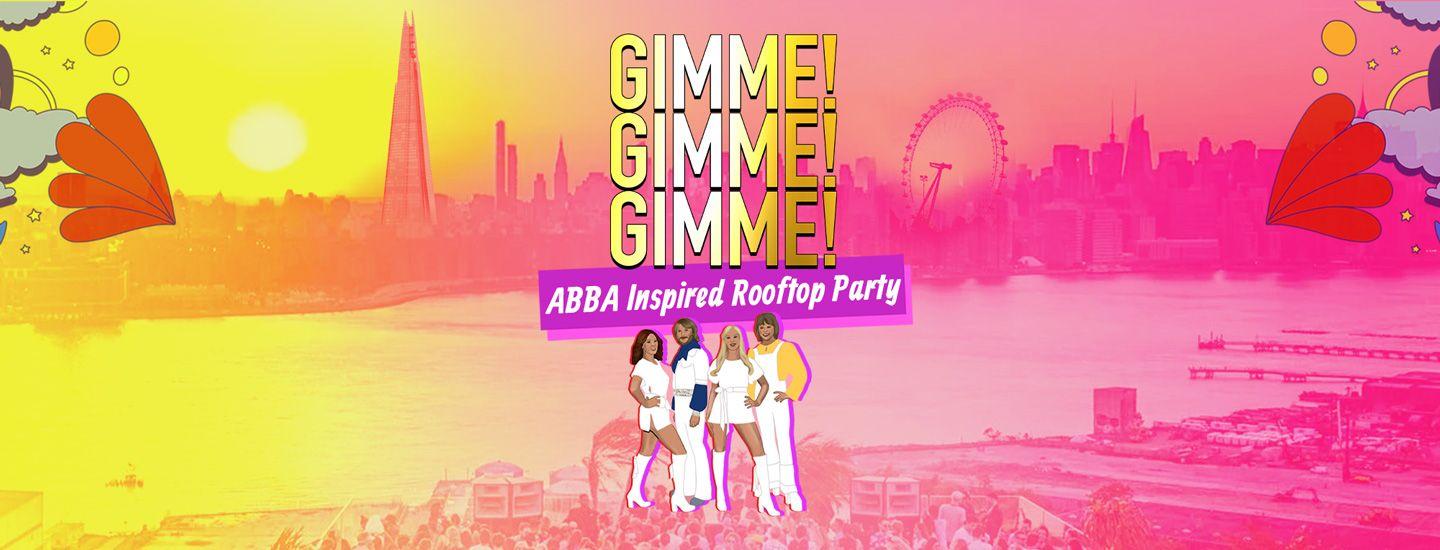GIMME GIMME GIMME ABBA Inspired Summer Rooftop Party - Cambridge