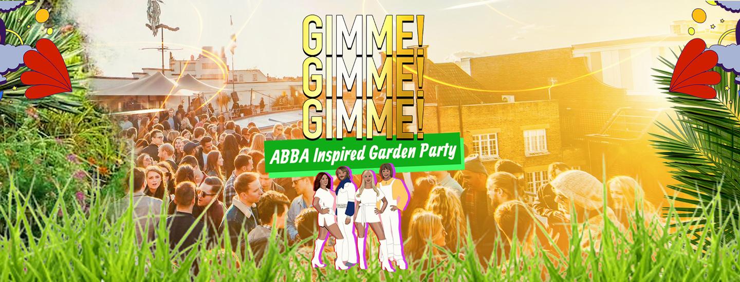 GIMME GIMME GIMME! The ABBA Inspired Summer Garden Terrace Party - Newcastle