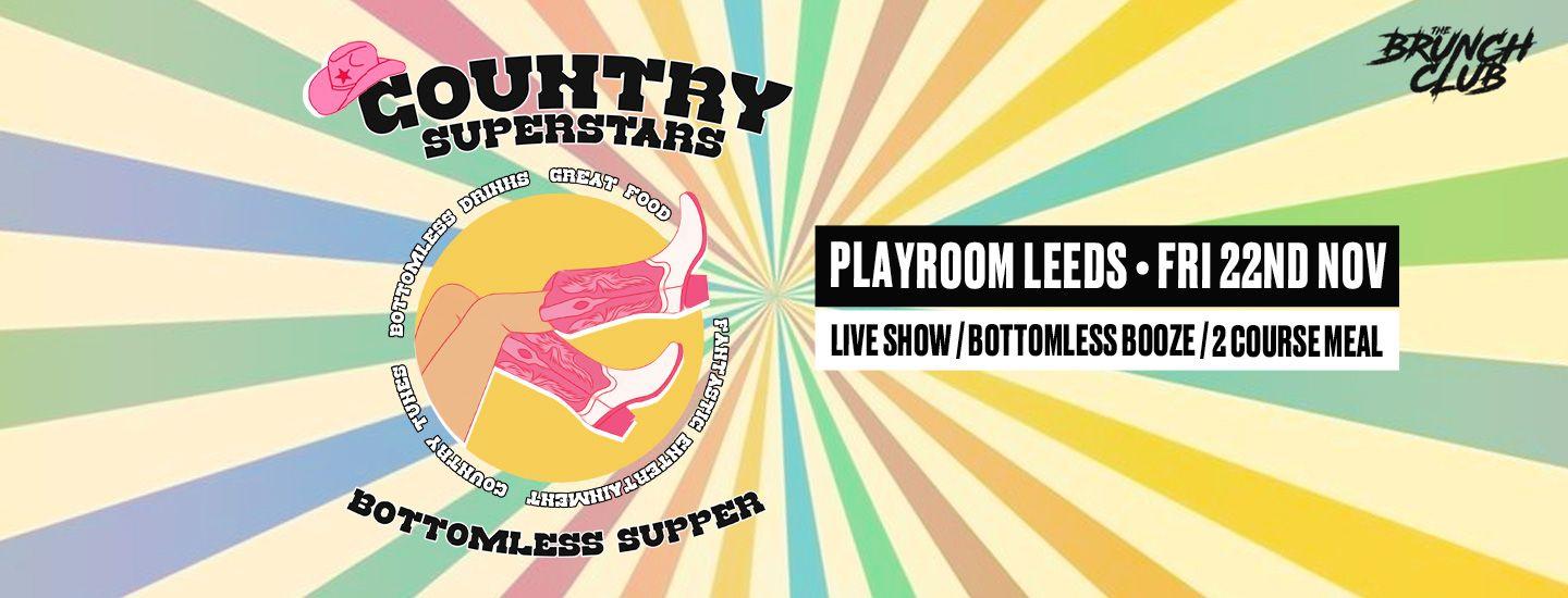 Country Superstars Bottomless Supper - Leeds