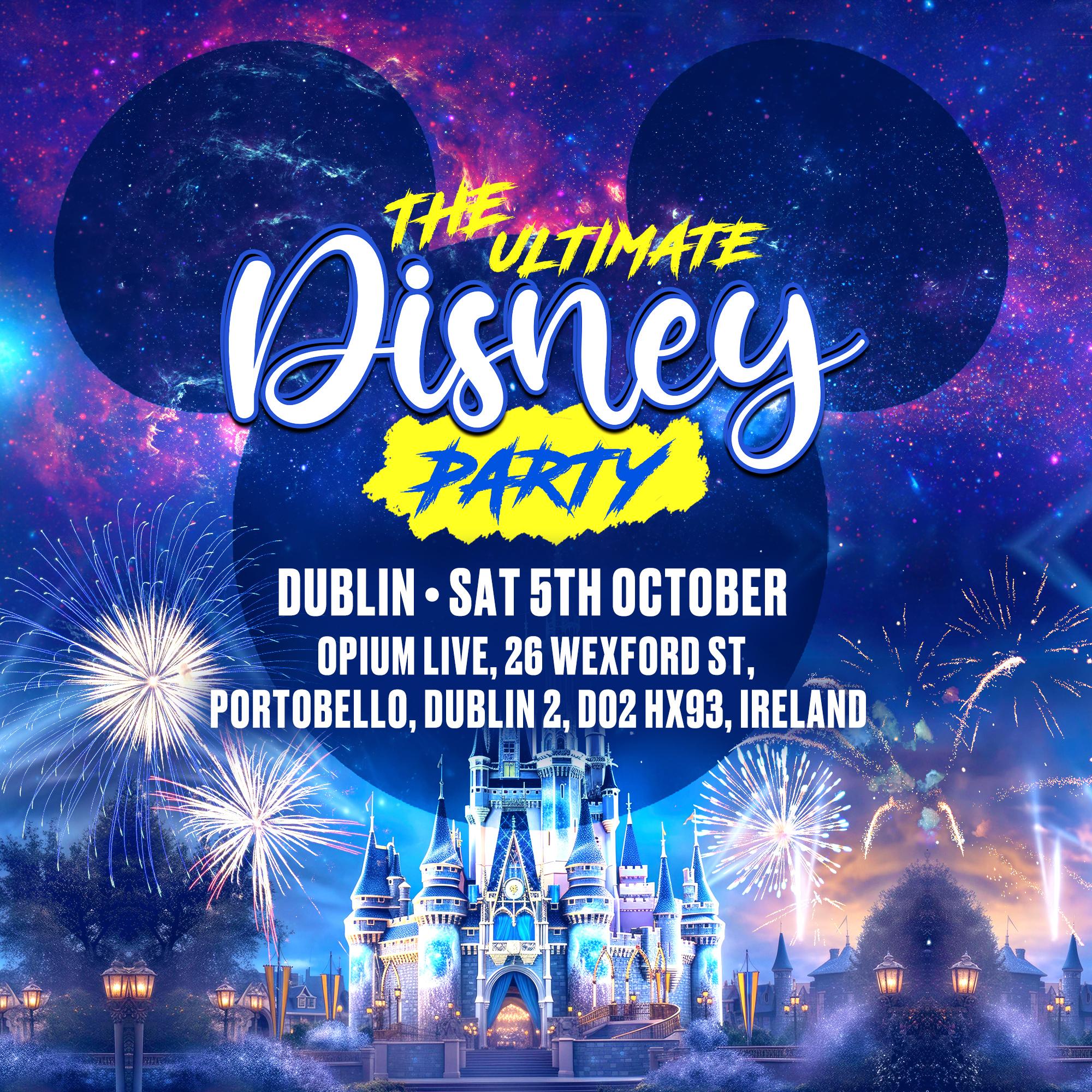 The Ultimate Disney Party - Dublin