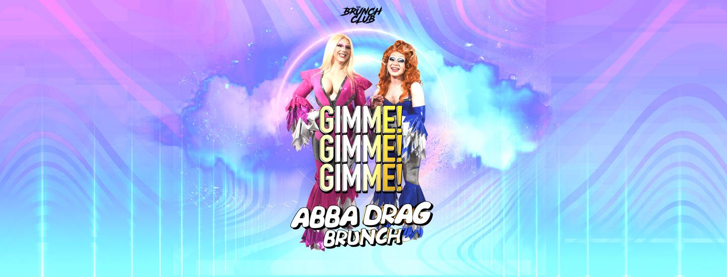 GIMME! GIMME! GIMME! The ABBA Inspired Drag Bottomless Brunch Bottomless Brunch - Belfast