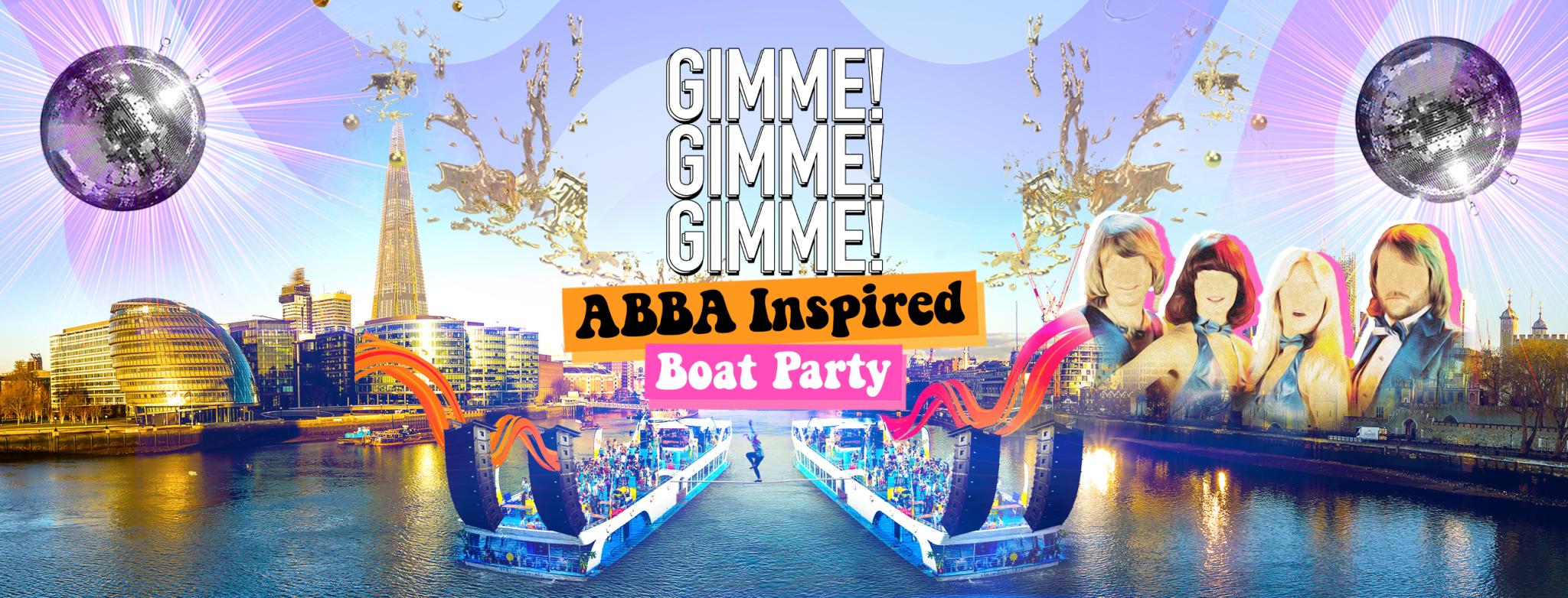 GIMME! GIMME! GIMME! The ABBA Inspired Boat Party - London