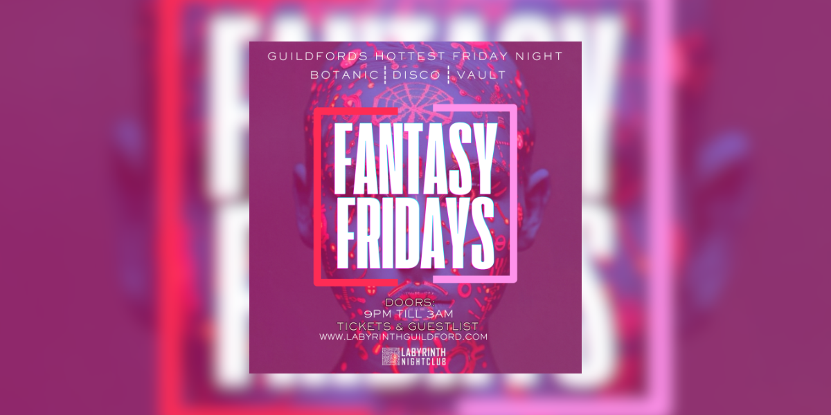 FANTASY FRIDAYS @ LABYRINTH