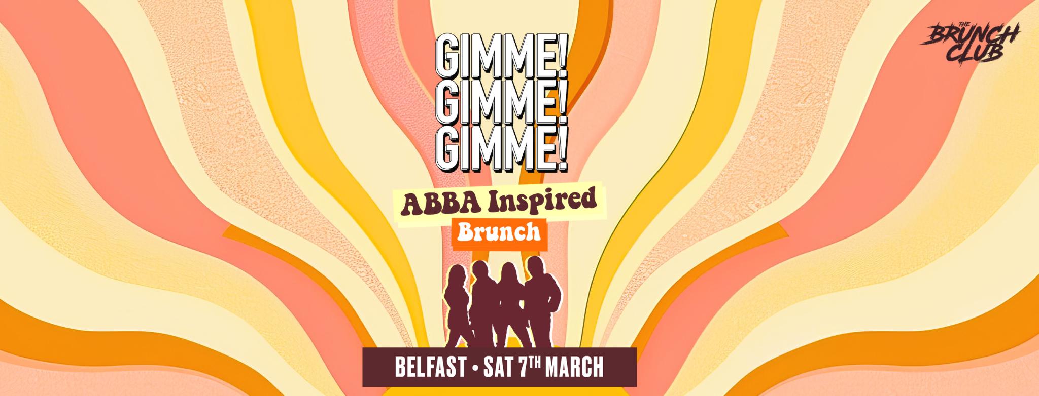 GIMME! GIMME! GIMME! The ABBA Inspired Party Brunch - Belfast