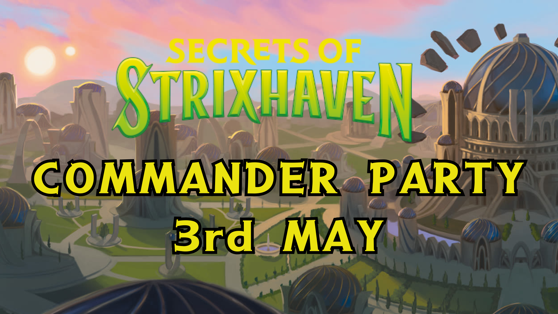 MTG Secrets Of Strixhaven Commander Party