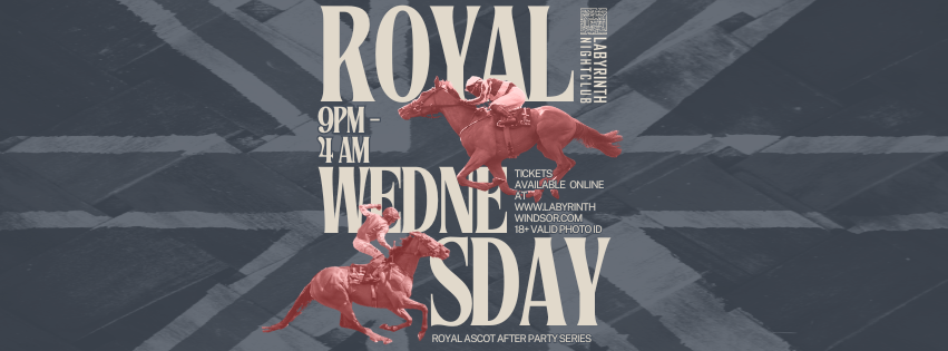 Royal Wednesday - Royal Ascot Afterparty Series