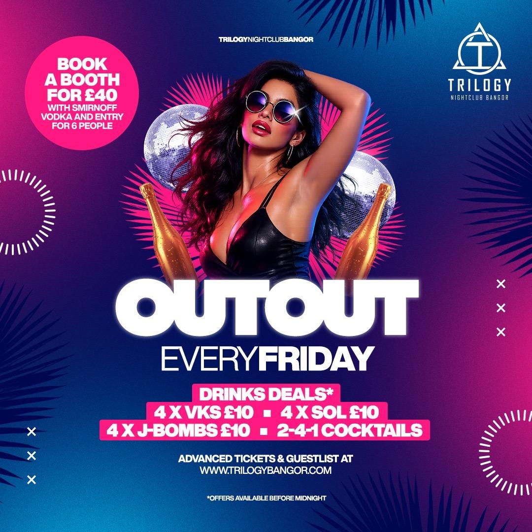Out Out Every Friday