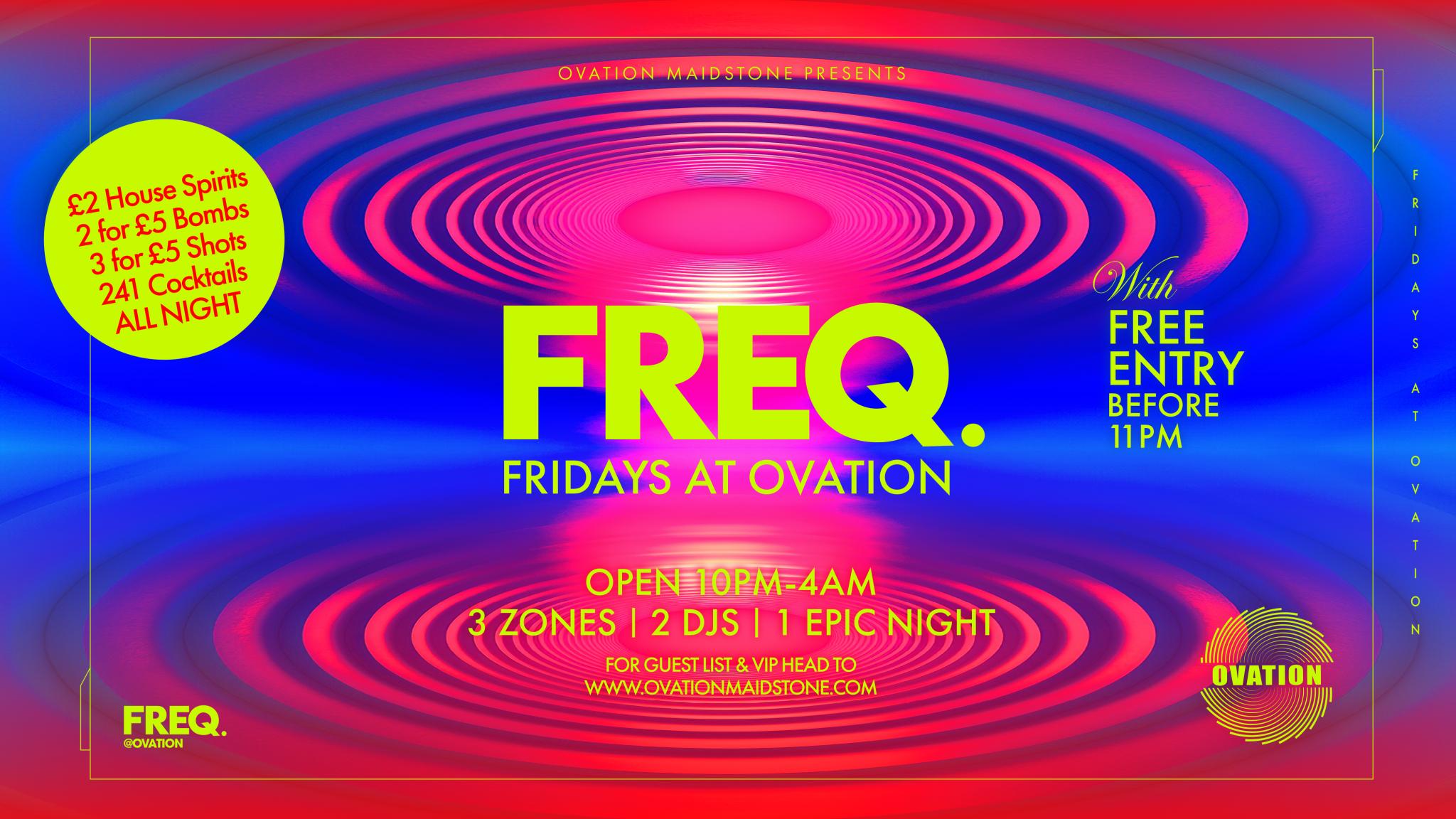 FREQ. Fridays @ Ovation