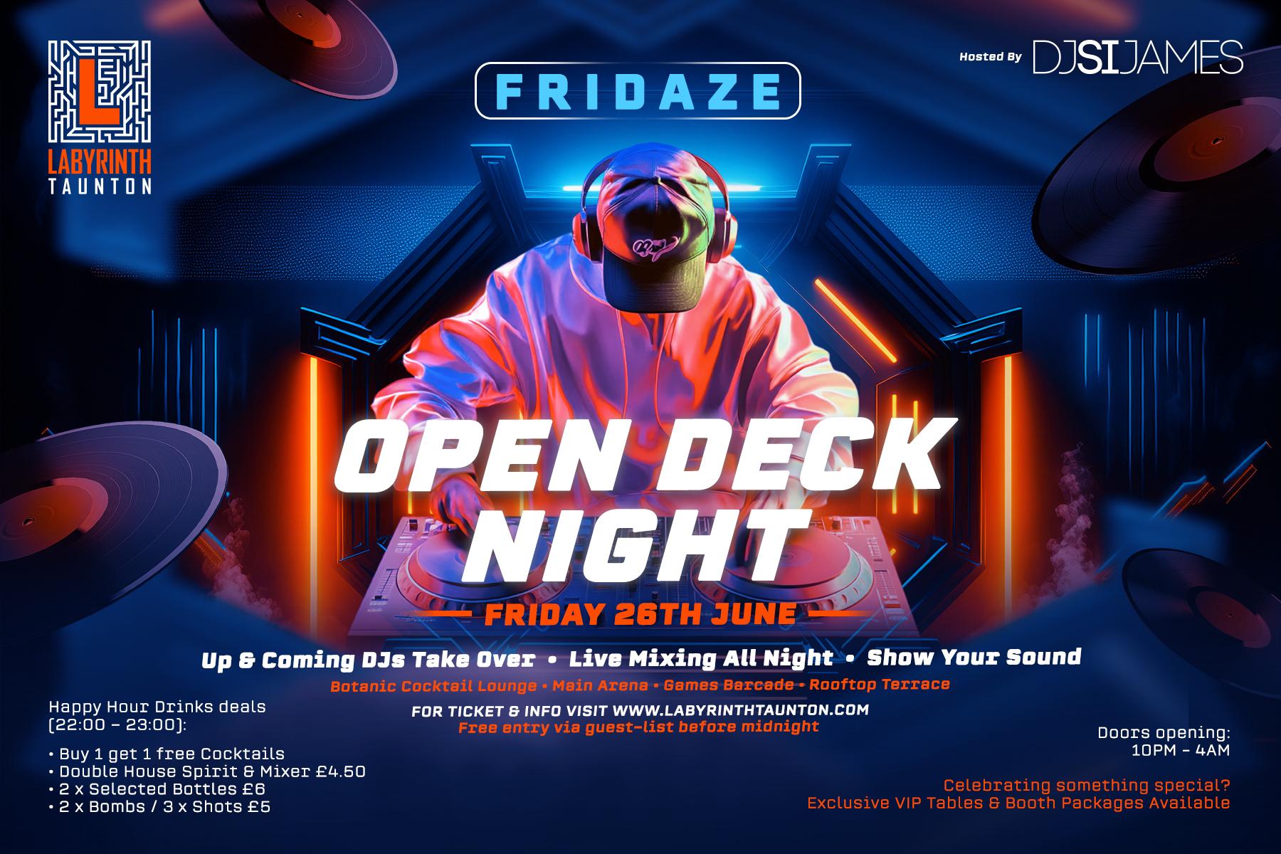 Fridaze – Open Deck Night