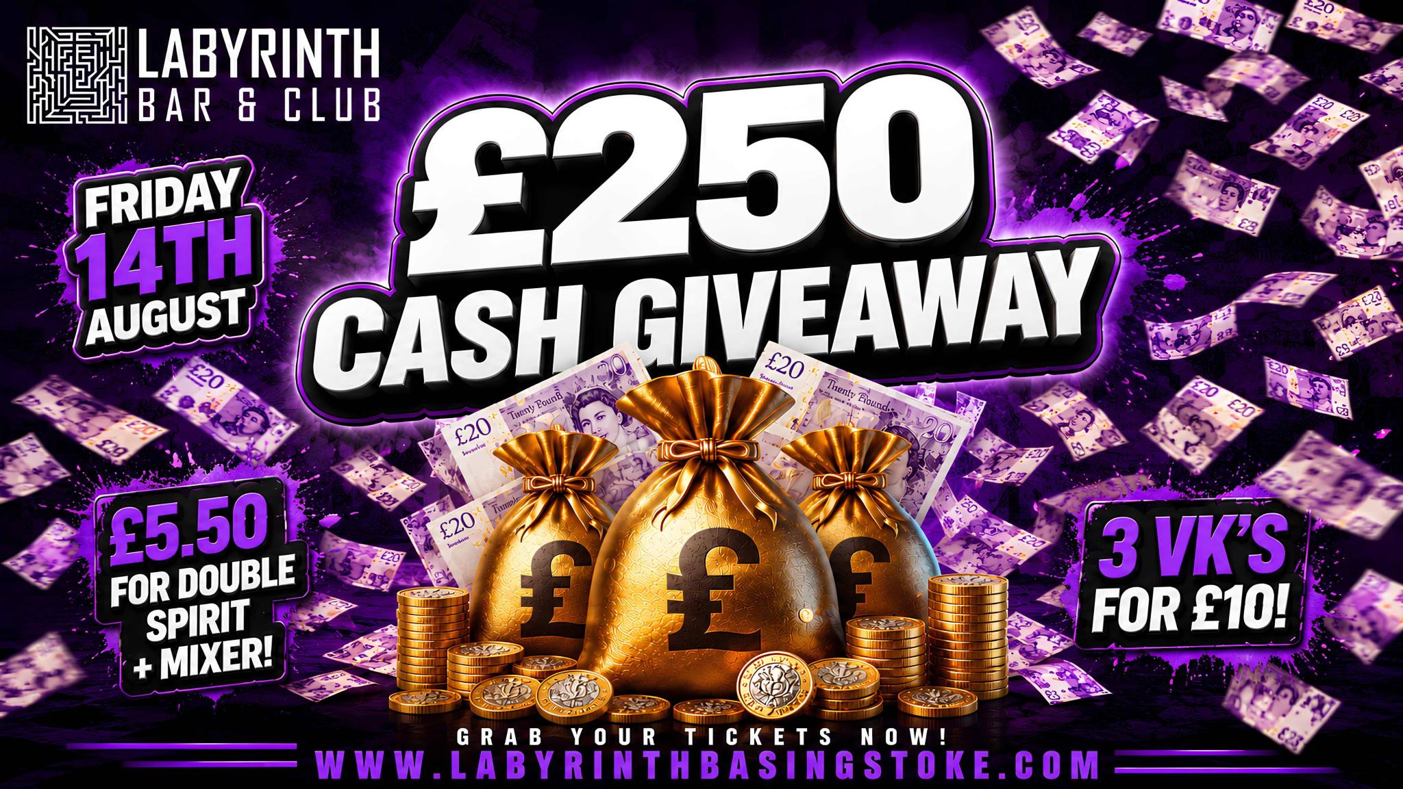 £250 Cash Giveaway