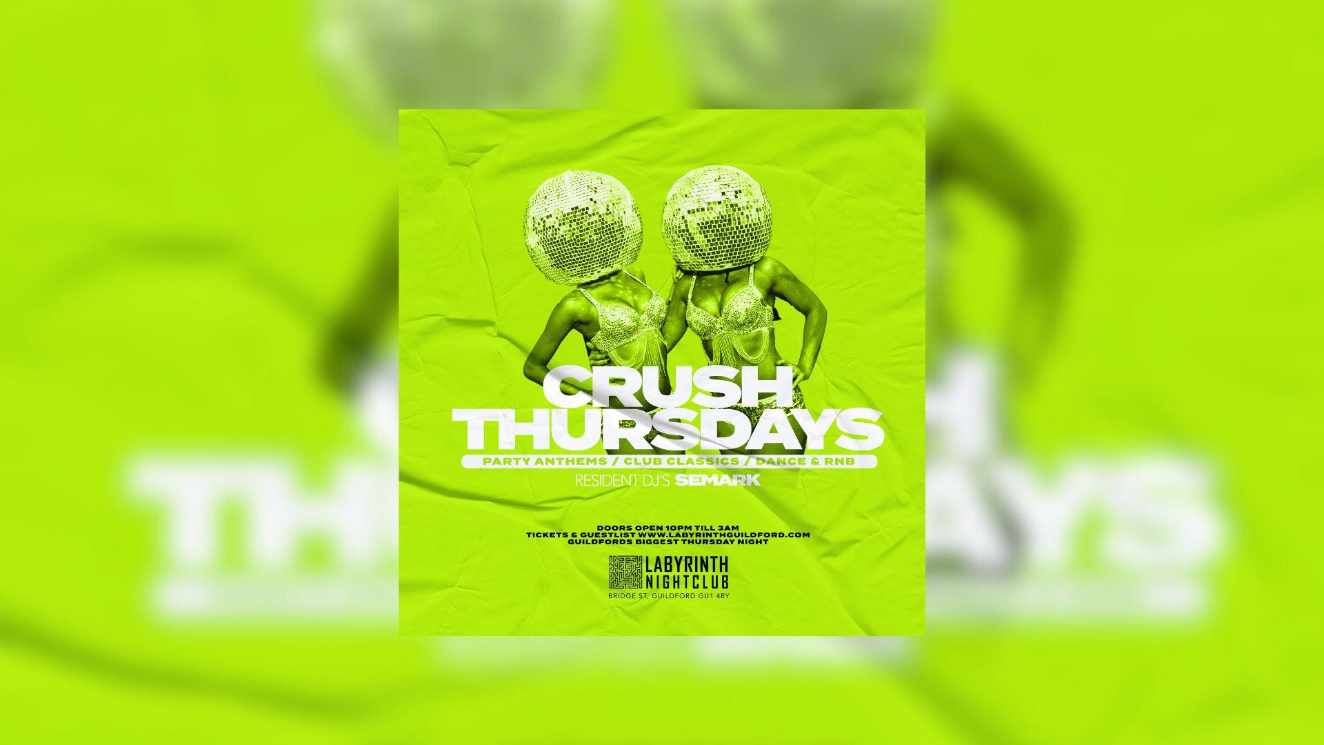 CRUSH THURSDAYS @ LABYRINTH