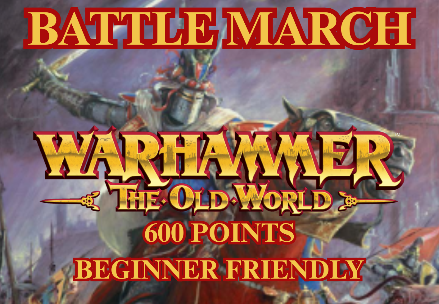 The Old World Battlemarch