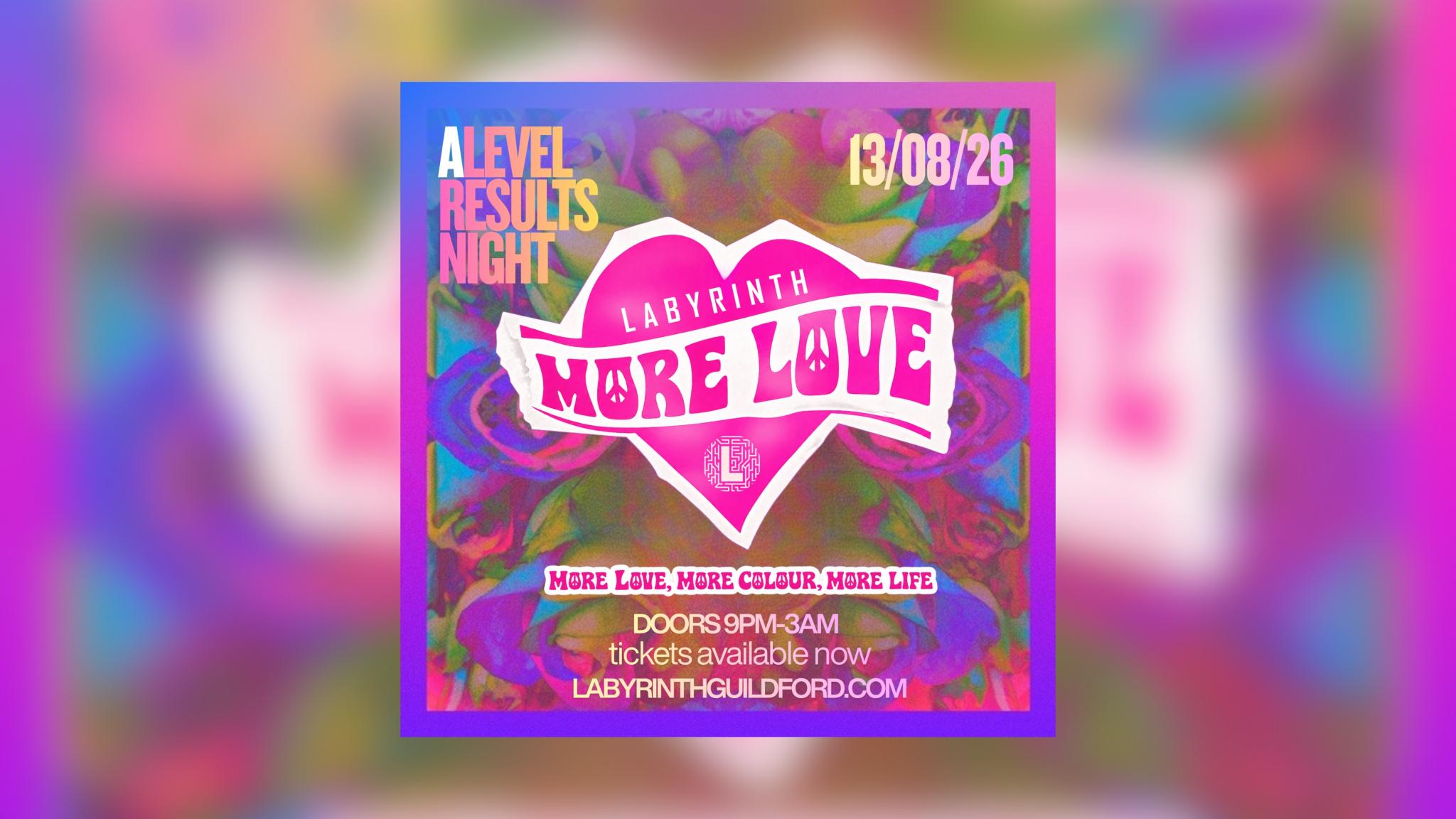 MORE LOVE  A-LEVEL RESULTS NIGHT
