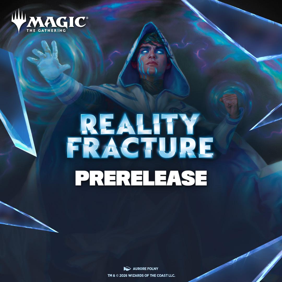 MTG x Reality Fracture - Prerelease