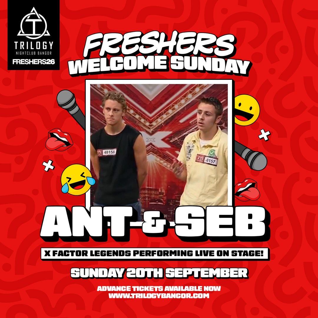 FRESHERS WELCOME PARTY - ANT + SEB LIVE ON STAGE