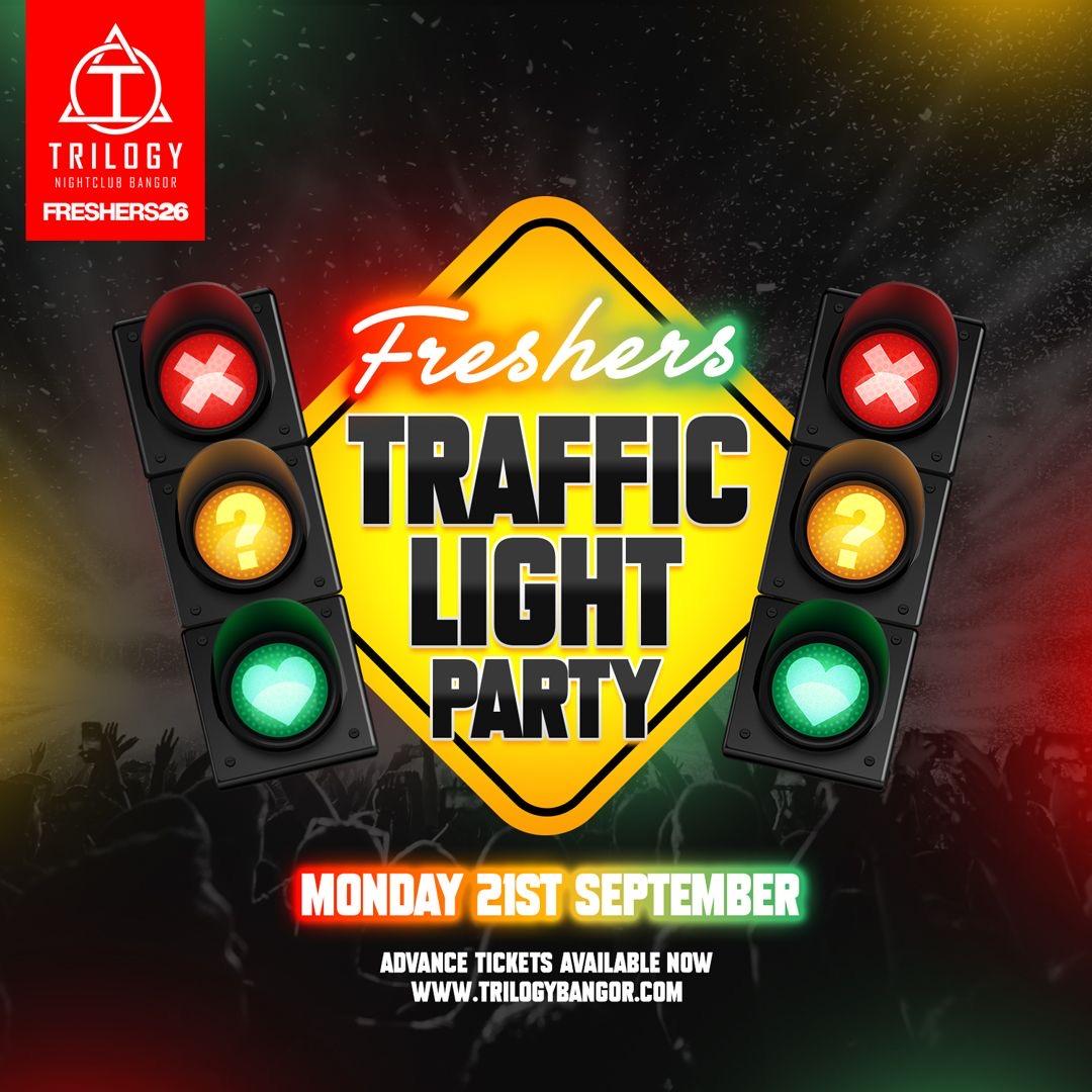 FRESHERS - TRAFFIC LIGHT PARTY