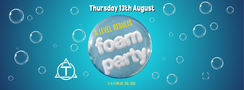 A Level Results Foam Party
