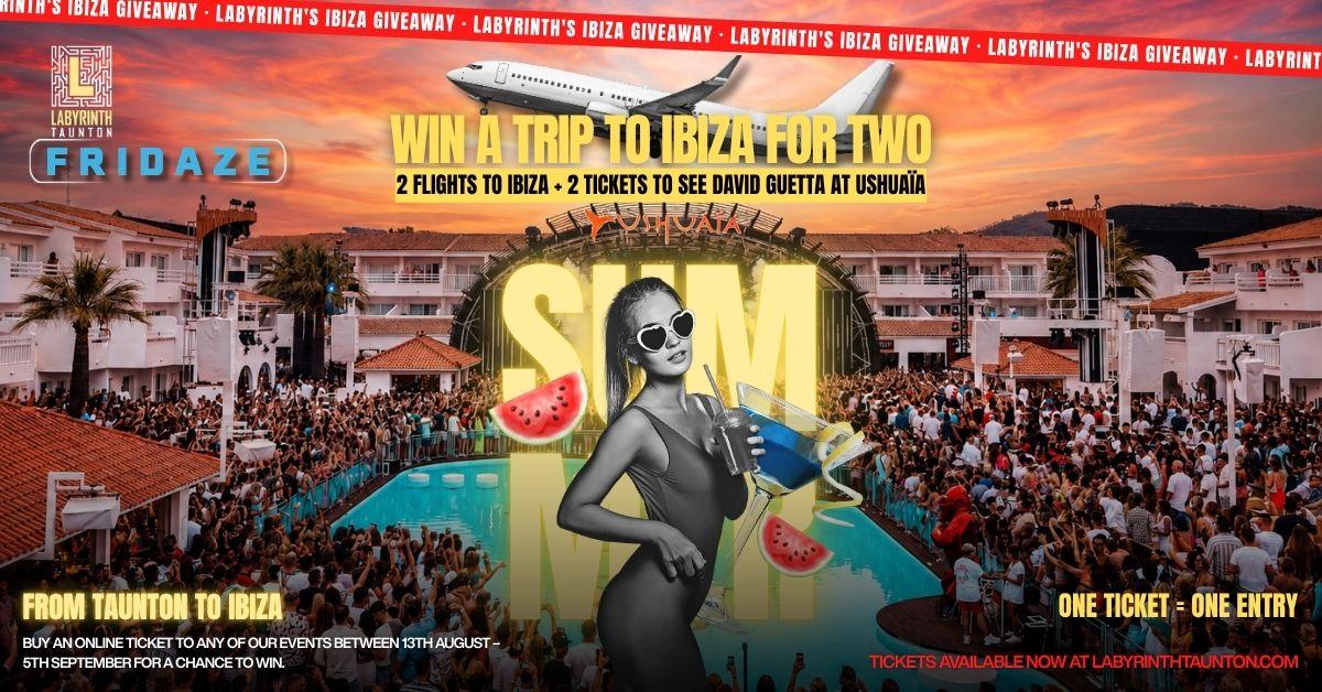 FRIDAZE – FRIDAY NIGHT PARTY WIN IBIZA FOR TWO!