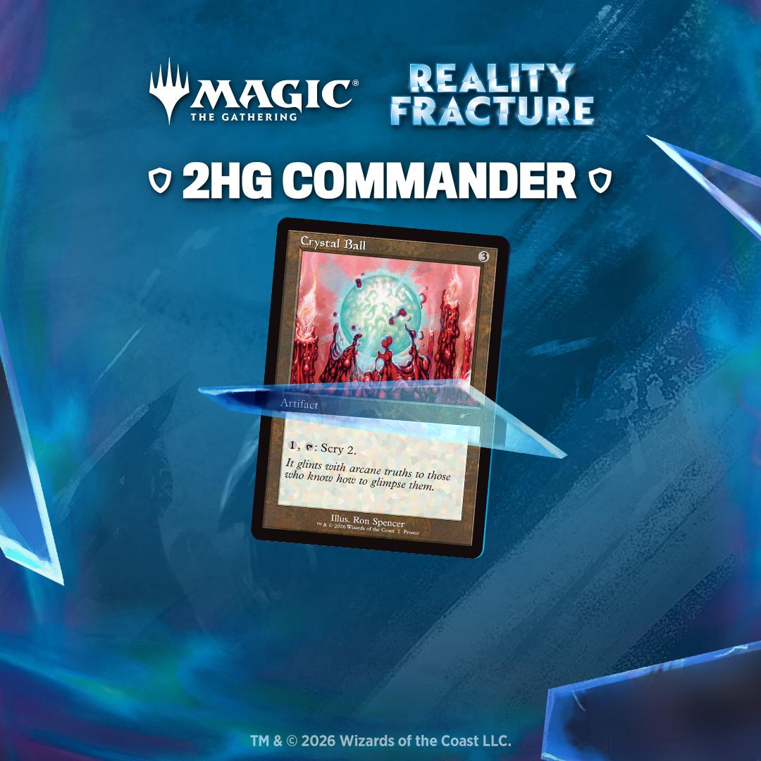 Reality Fracture - 2HG Commander Event
