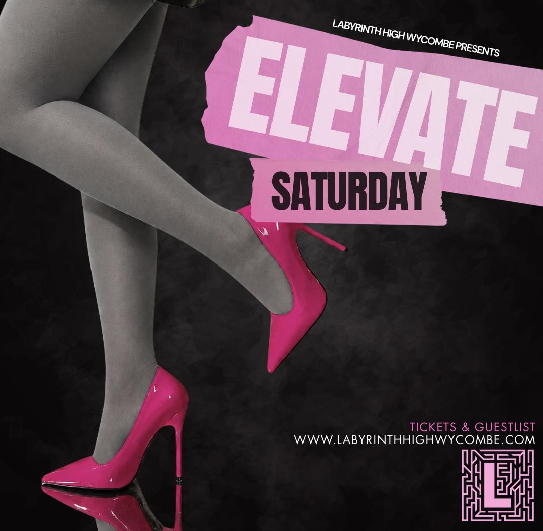 ELEVATE SATURDAYS @ LABYRINTH ALL DRINKS £2 BEFORE MIDNIGHT*