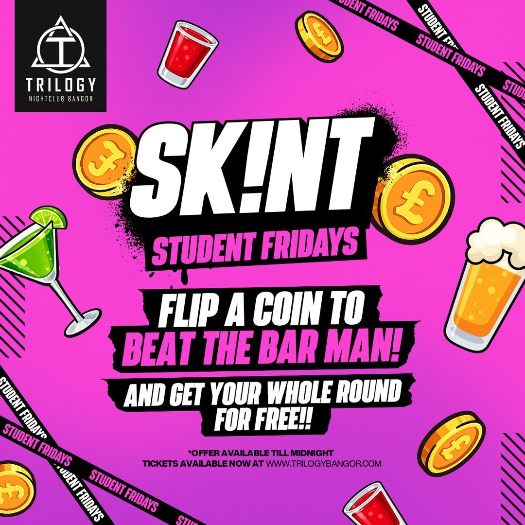 SKINT STUDENT FRIDAYS