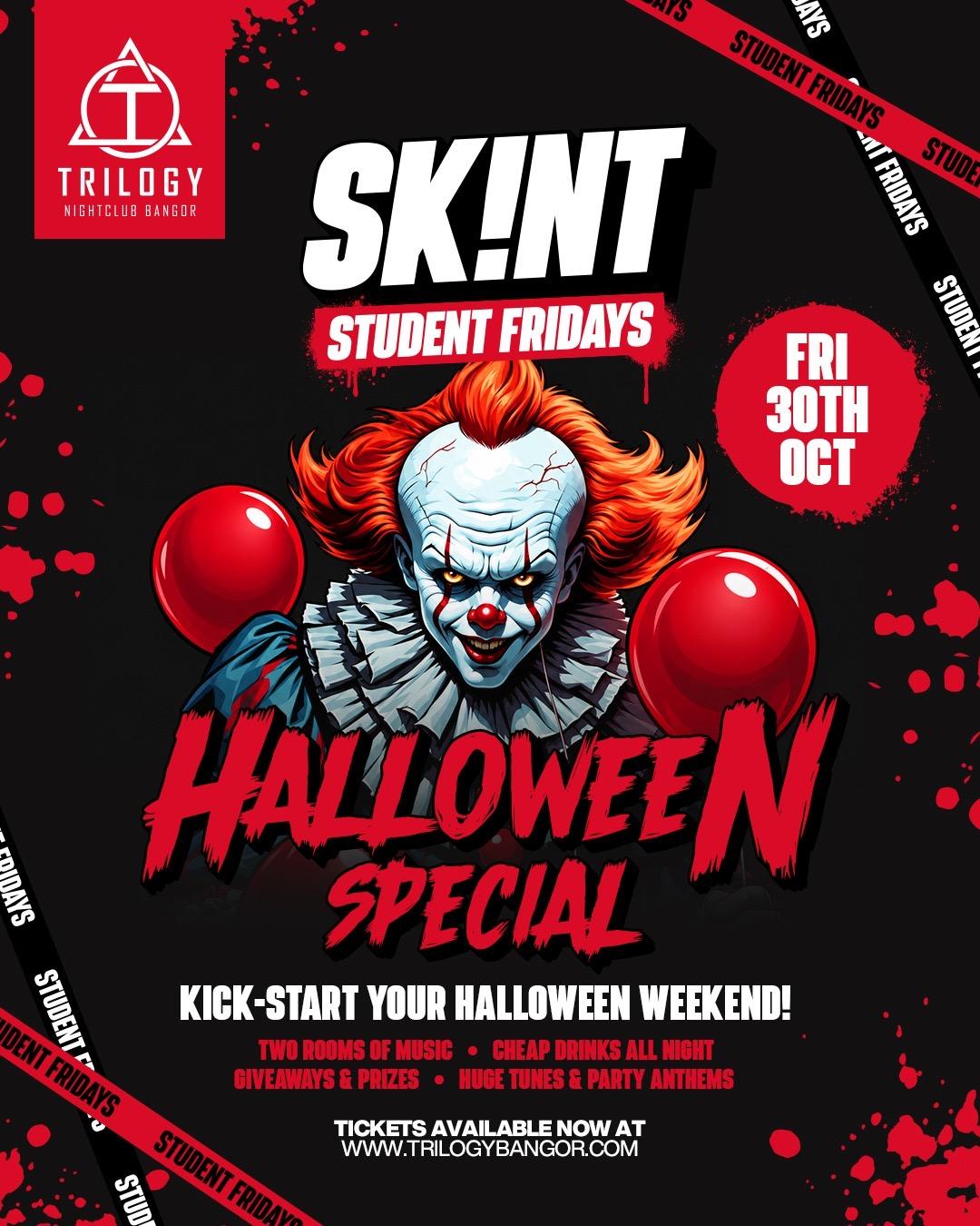 SKINT STUDENT FRIDAYS IT - HALLOWEEN SPECIAL