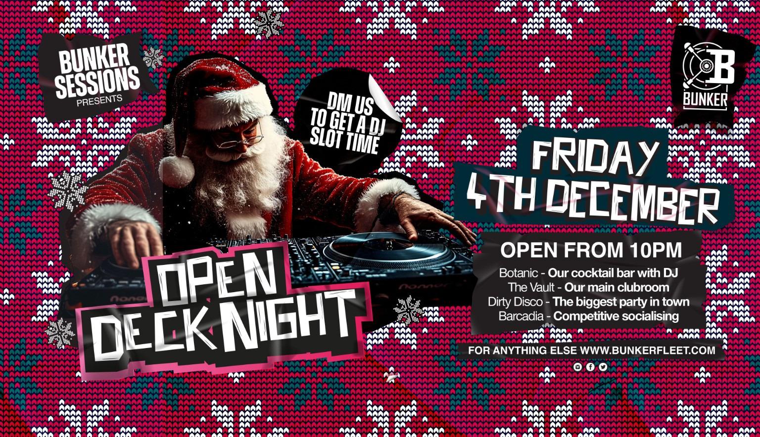 Bunker Sessions - OPEN DECK NIGHT