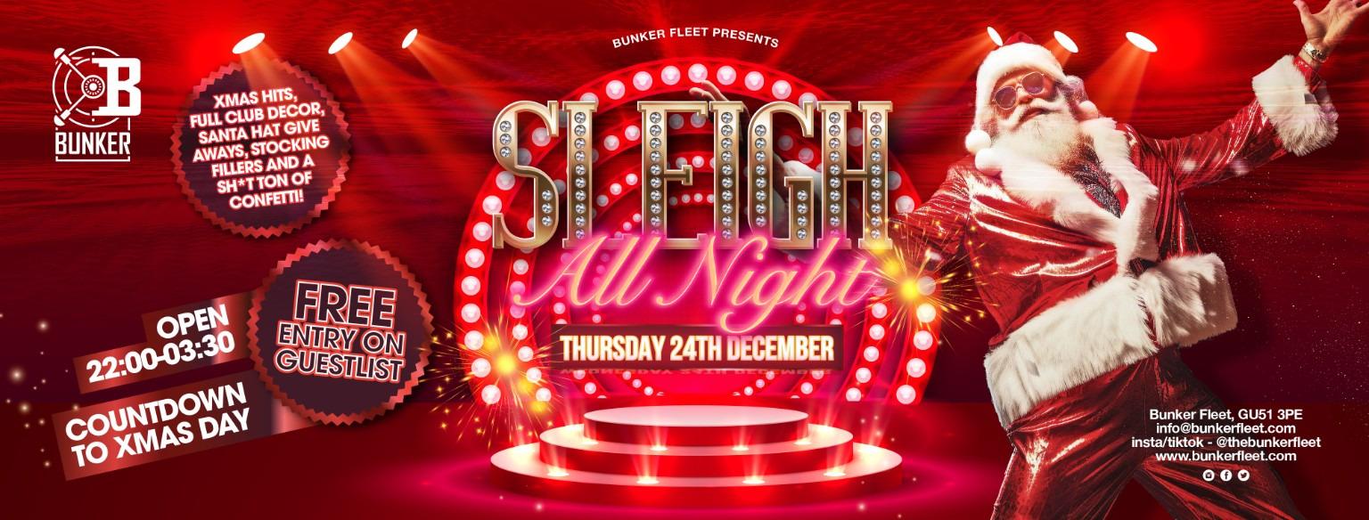 Sleigh All Night! Xmas Eve Special