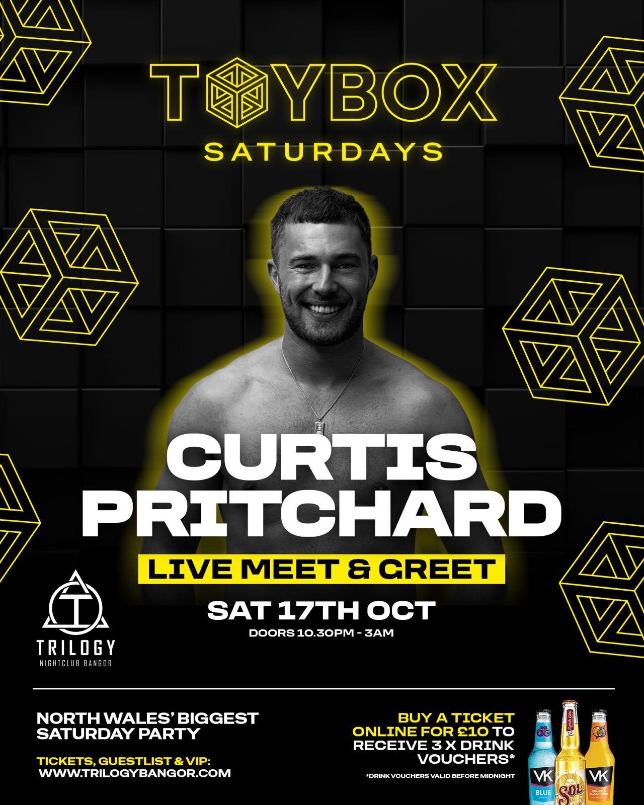 TOY BOX SATURDAYS  CURTIS PRITCHARD - MEET & GREET - live from 11pm