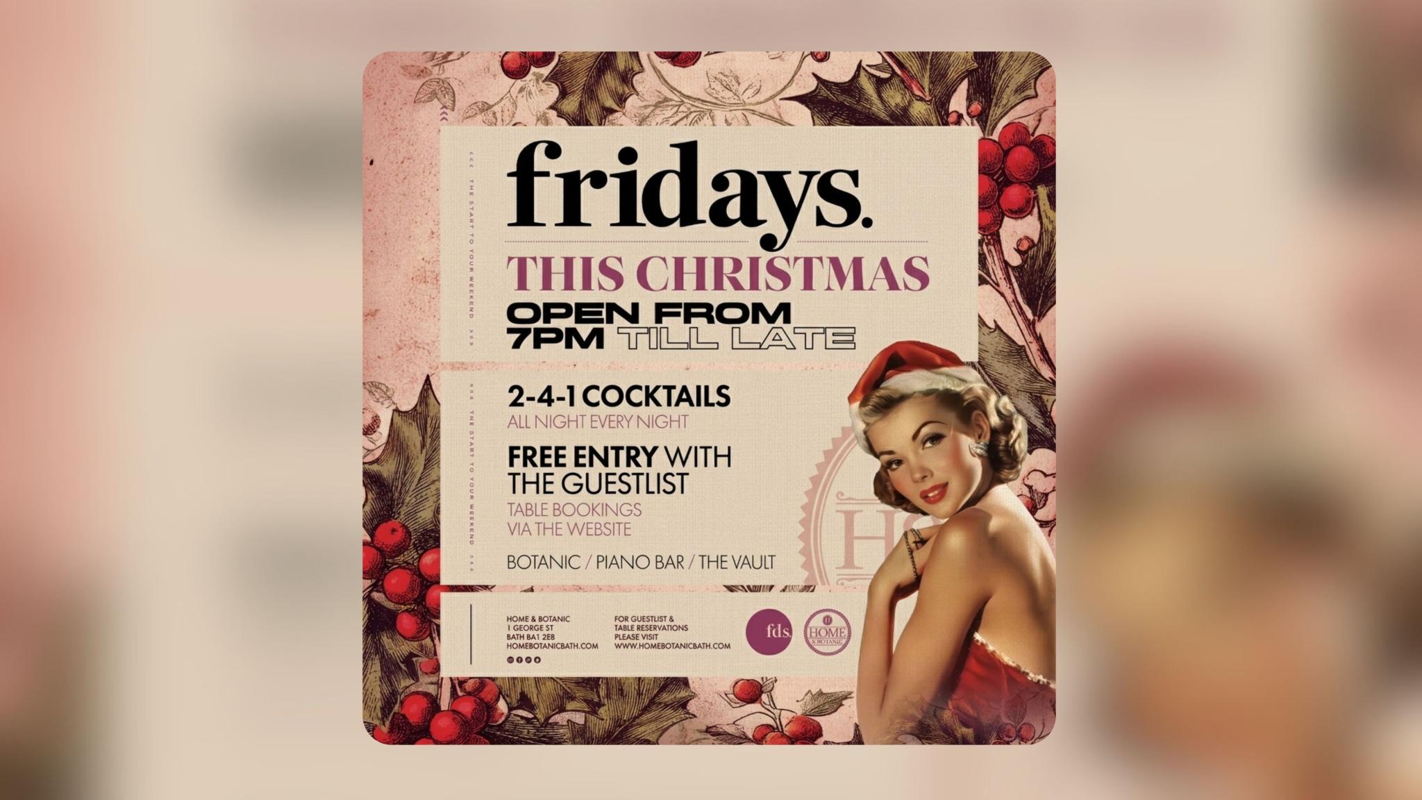 FRIDAYS @ HOME & BOTANIC